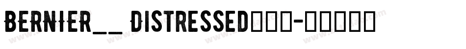 BERNIER__ Distressed手机版字体转换